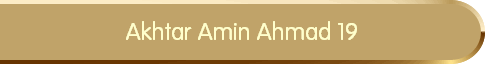 Akhtar Amin Ahmad 19
