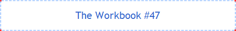 The Workbook #47