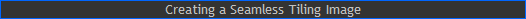 Creating a Seamless Tiling Image